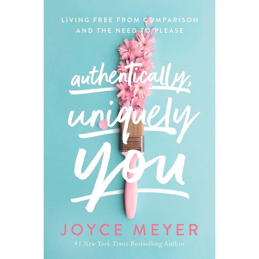 Authentically, Uniquely You: Living Free from Comparison and the Need to Please