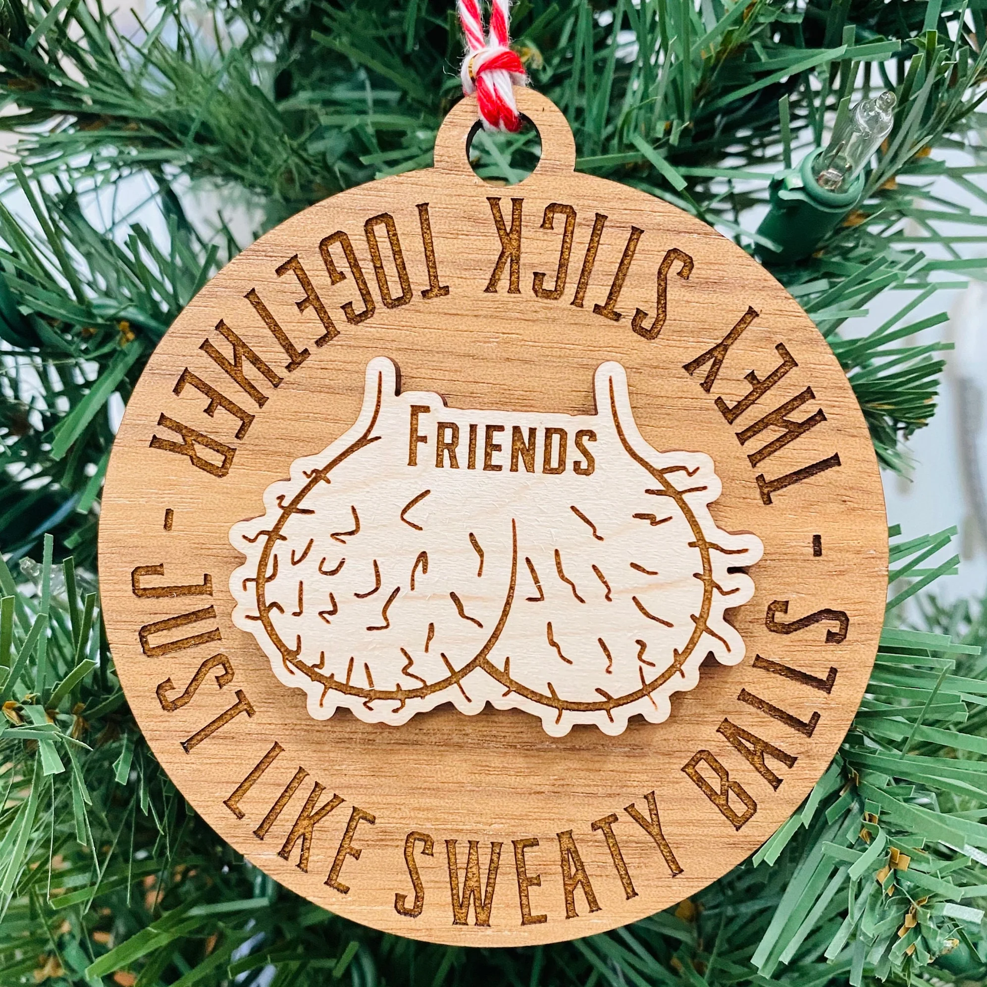 Just Sweaty Balls - They Stick Together - Christmas Tree Ornament